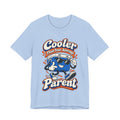 Cooler Than Your Average Parent Funny Parent T-Shirt
