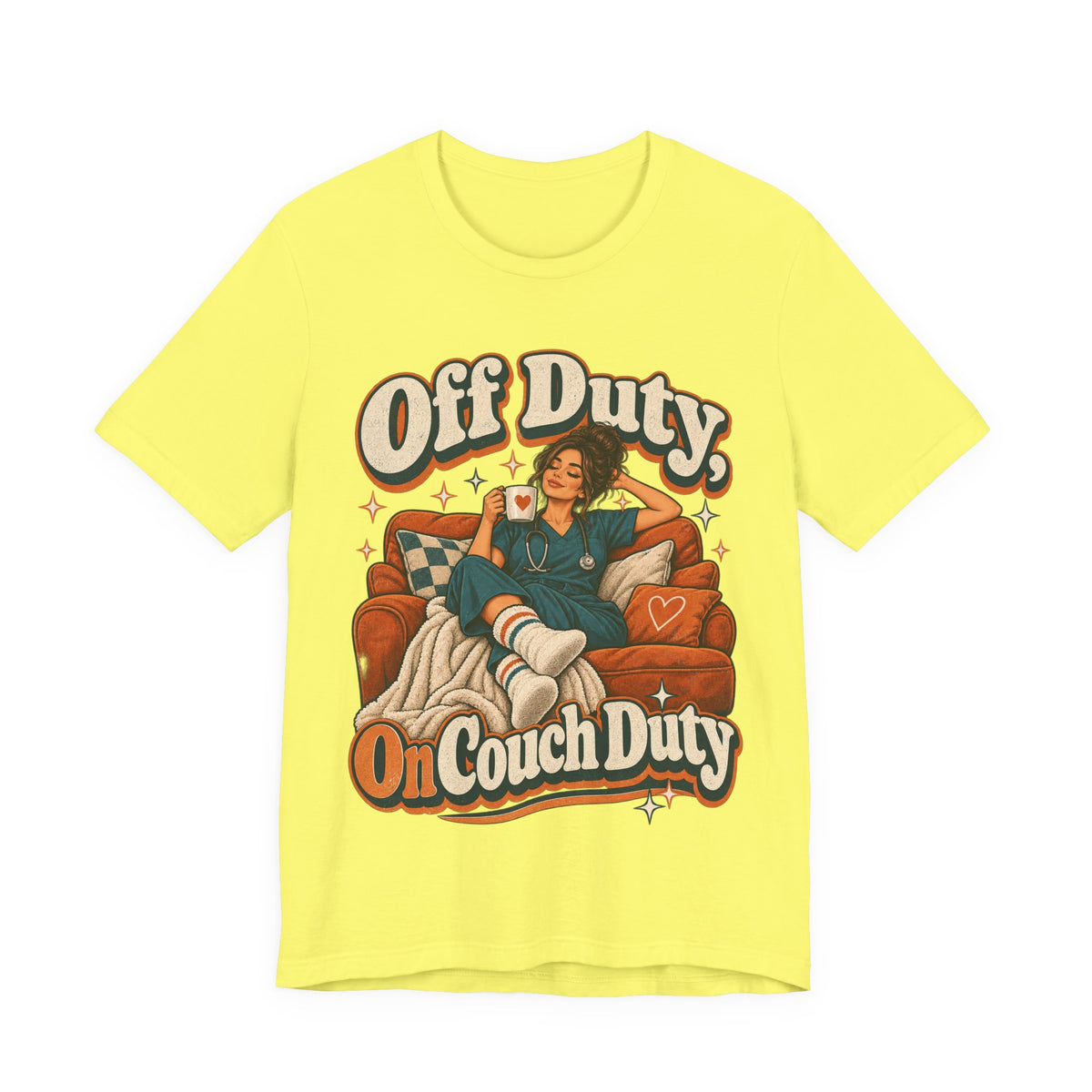 Off Duty, On Couch Duty Funny Nurse T-Shirt