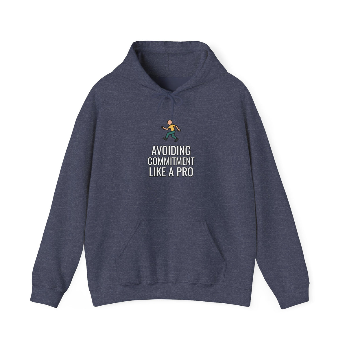 Avoiding Commitment Like A Pro Funny Self-Deprecating Hoodie