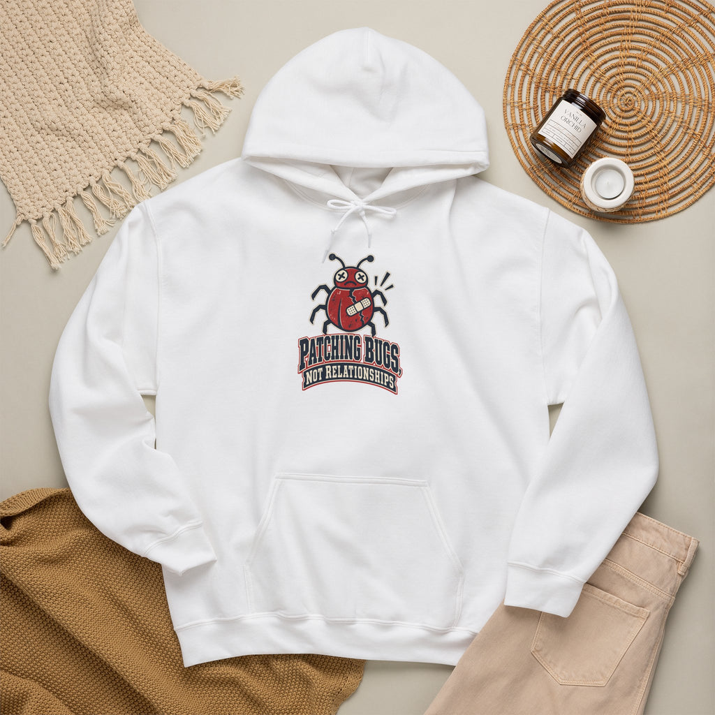 Patching Bugs, Not Relationships Funny Programmer Hoodie