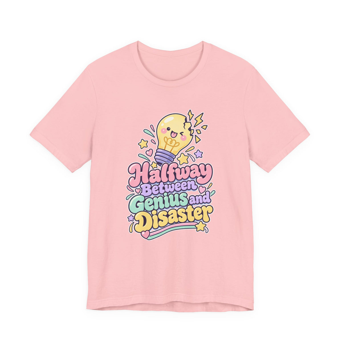 Halfway Between Genius and Disaster Funny Creative T-Shirt