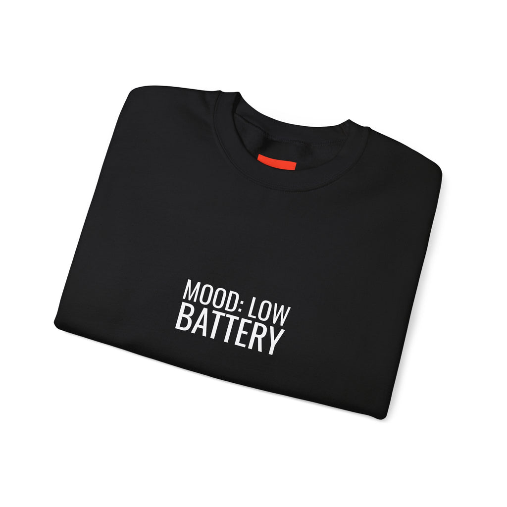 Mood: Low Battery Funny Tech Sweatshirt