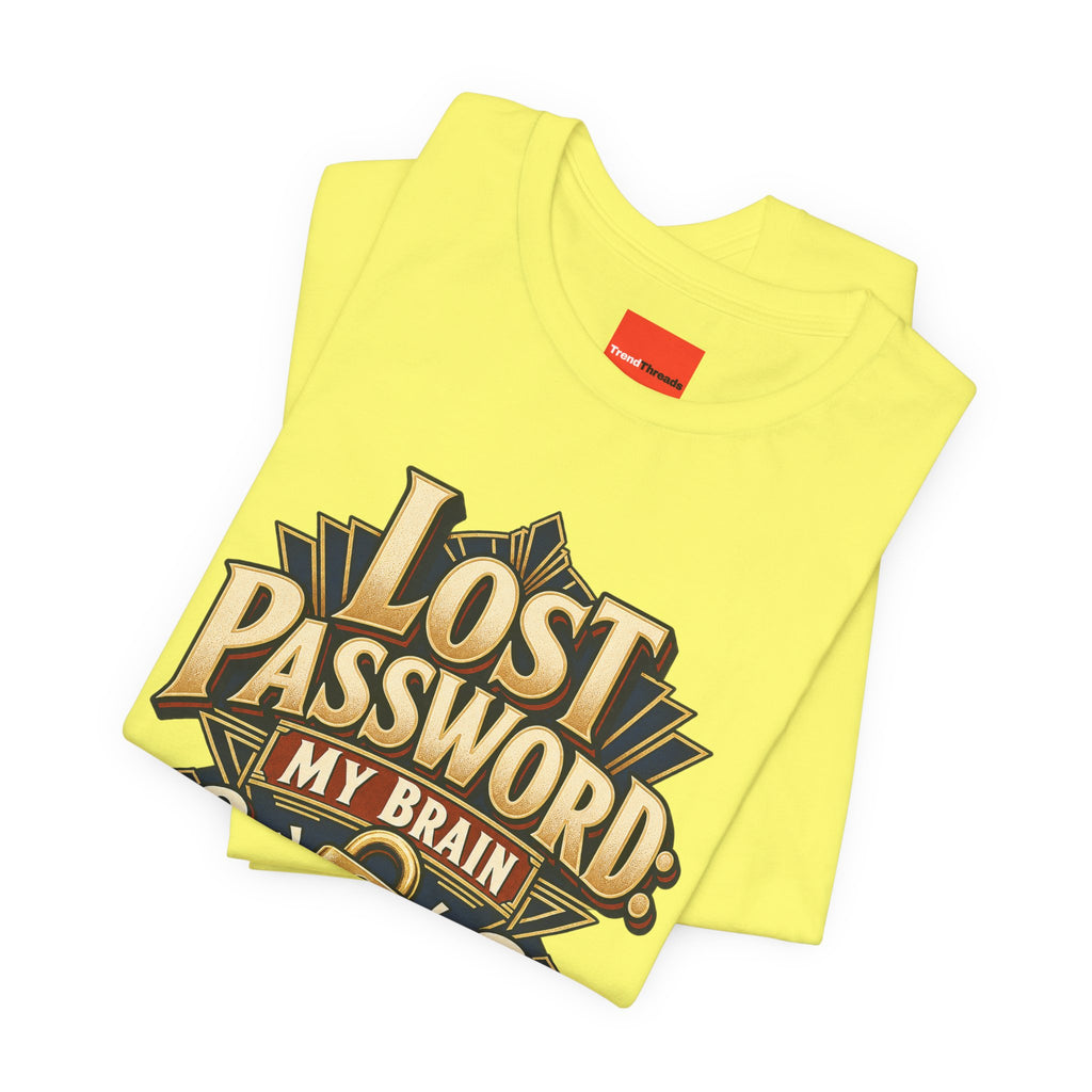 Lost Password: My Brain Funny IT T-Shirt
