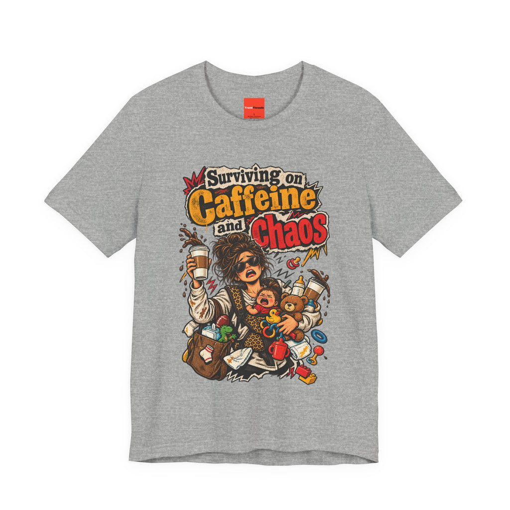 Surviving on Caffeine and Chaos Funny Parent T-Shirt