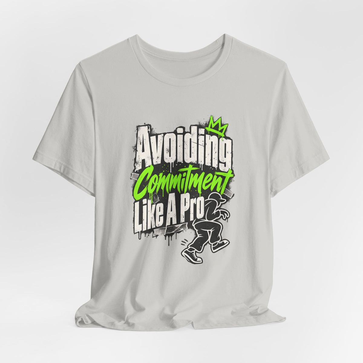 Avoiding Commitment Like A Pro Funny Self-Deprecating T-Shirt