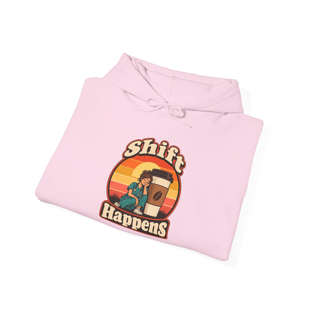 Shift Happens Funny Nurse Humor Hoodie