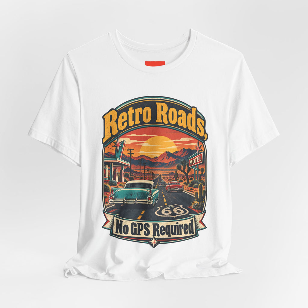 Retro Roads, No GPS Required Funny Vintage Travel T-Shirt