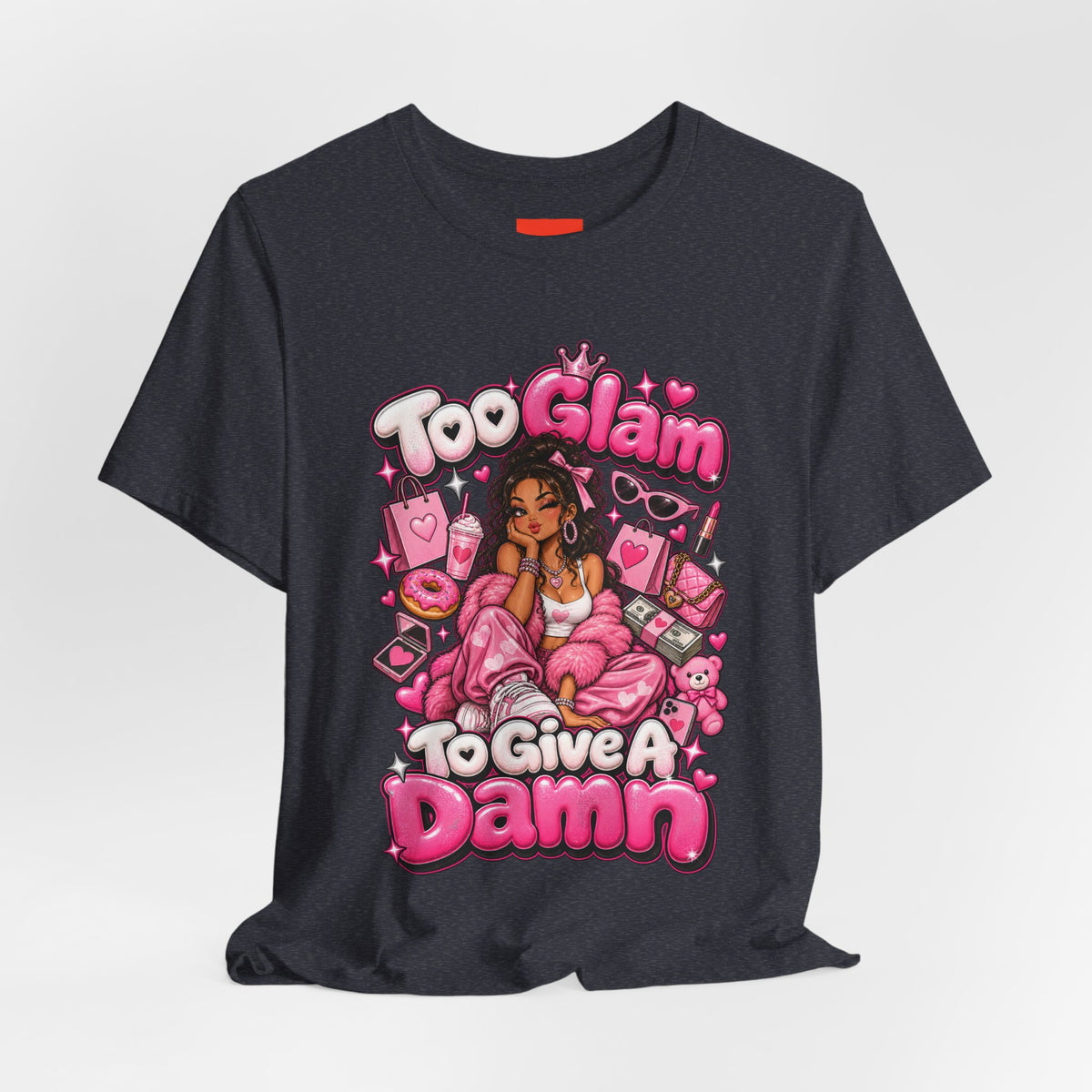 Too Glam To Give A Damn Funny Y2K Fashion T-Shirt