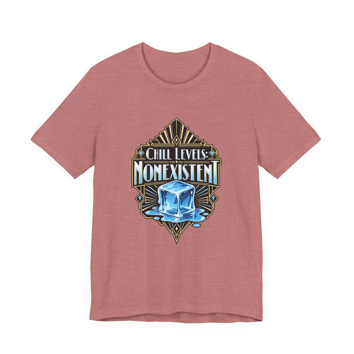 Chill Levels: Nonexistent Funny Self-Deprecating T-Shirt
