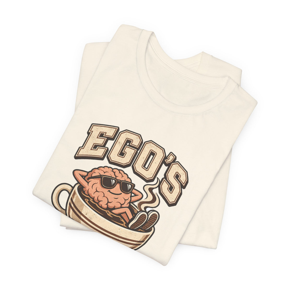 Ego's on a Coffee Break Funny Coffee T-Shirt