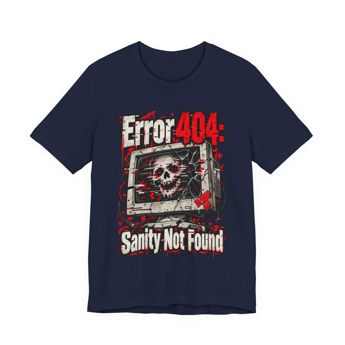 Error 404: Sanity Not Found Funny Tech T-Shirt