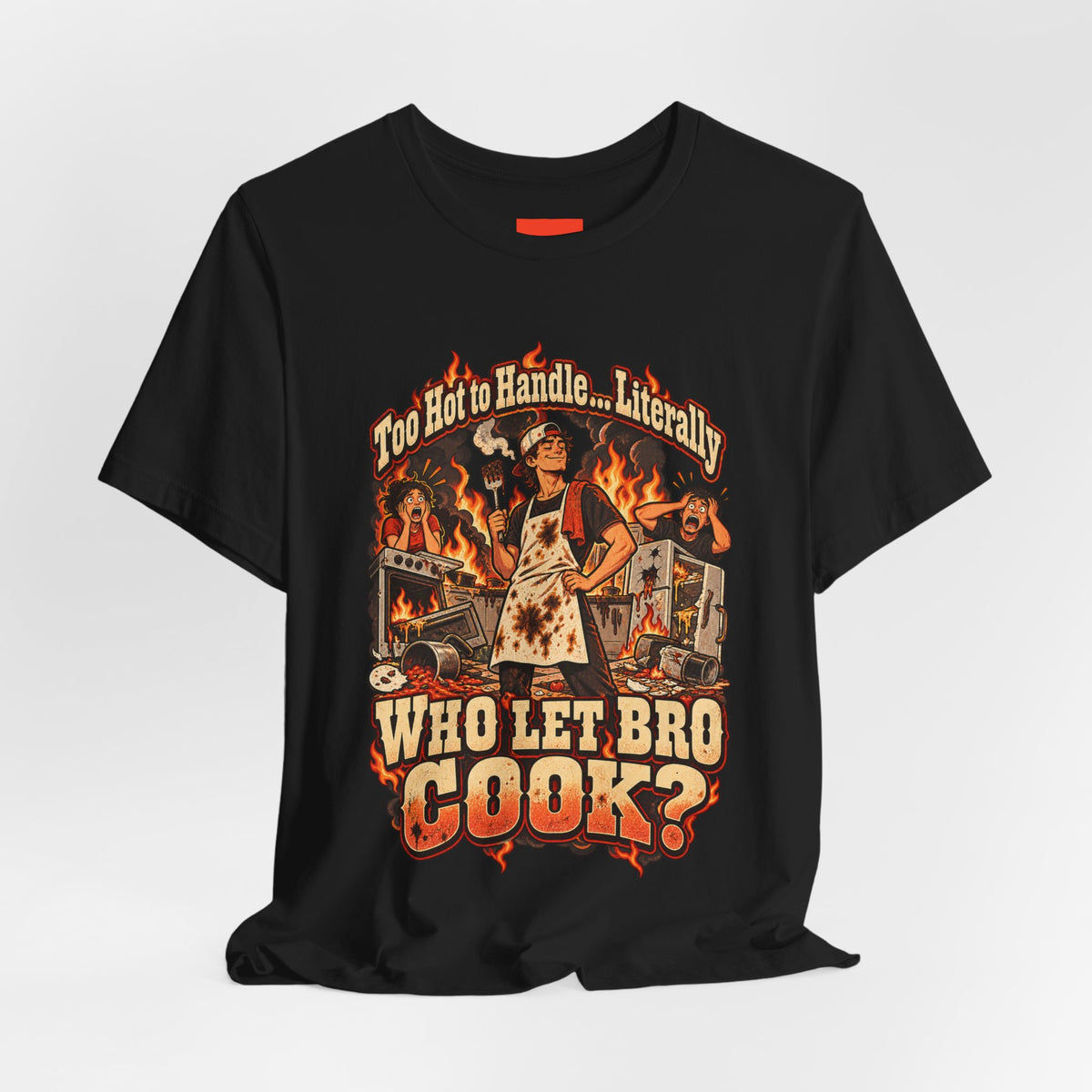 Too Hot to Handle… Literally Funny Spicy Food T-Shirt
