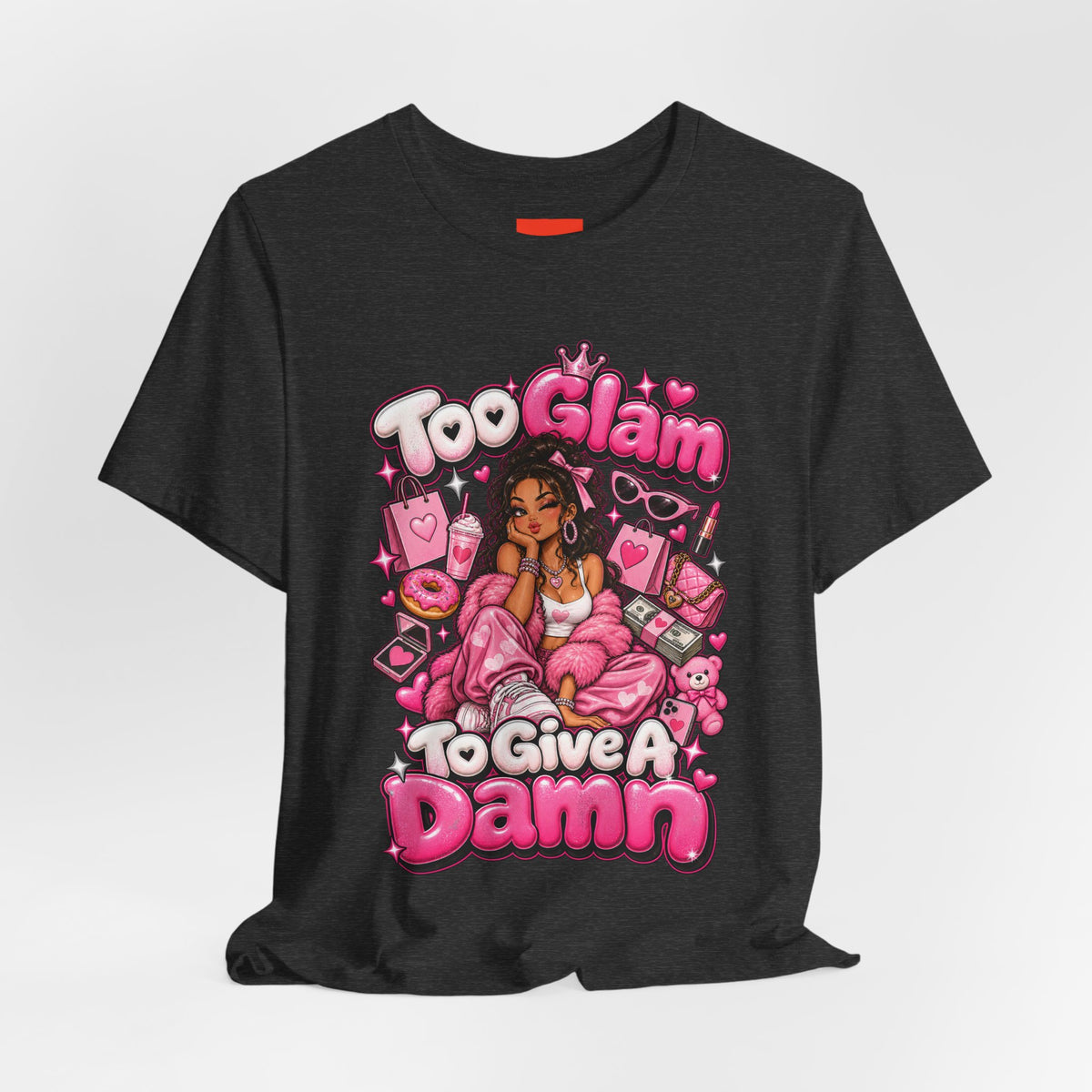 Too Glam To Give A Damn Funny Y2K Fashion T-Shirt