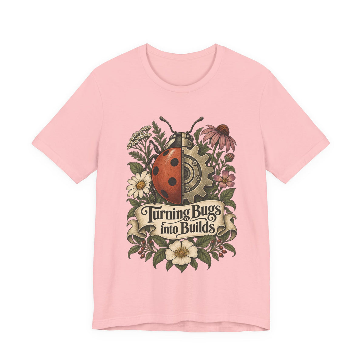 Turning Bugs into Builds Funny Programmer T-Shirt