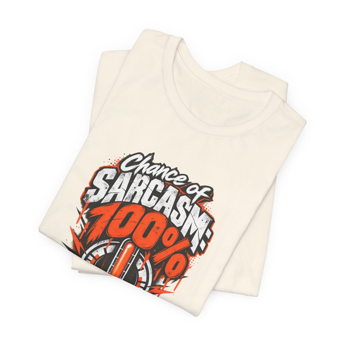 Chance of Sarcasm: 100% Funny Sarcastic Humor T-Shirt