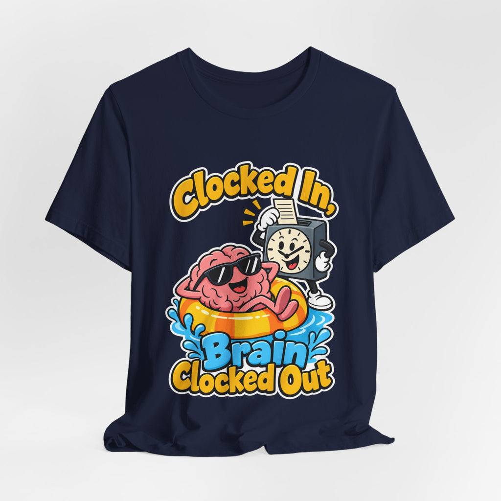 Clocked In, Brain Clocked Out Funny Nurse T-Shirt