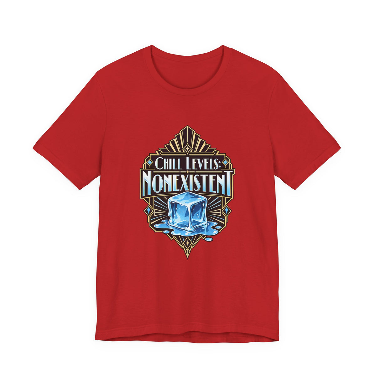 Chill Levels: Nonexistent Funny Self-Deprecating T-Shirt