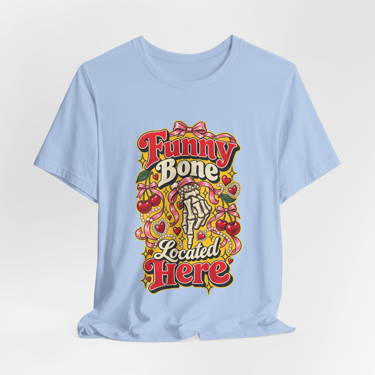 Funny Bone Located Here Funny Sarcastic T-Shirt