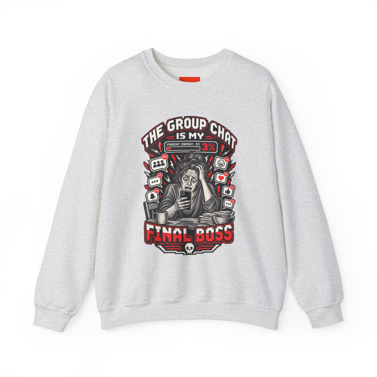 THE GROUP CHAT IS MY FINAL BOSS Funny Retro Vintage Sweatshirt