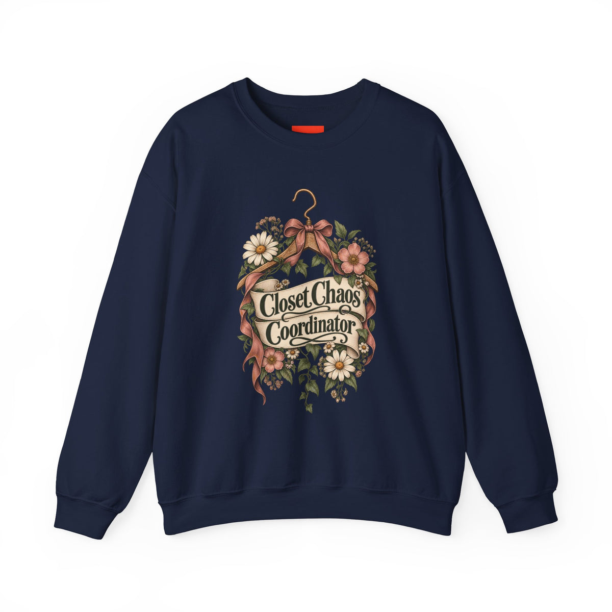 Closet Chaos Coordinator Funny Organizational Sweatshirt