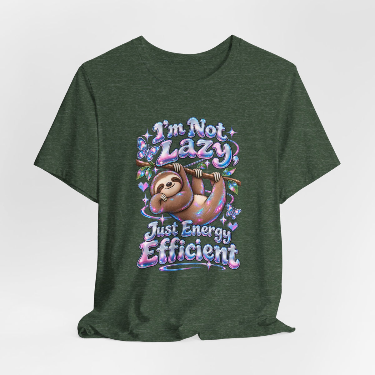 I'm Not Lazy, Just Energy Efficient Funny Casual T-Shirt