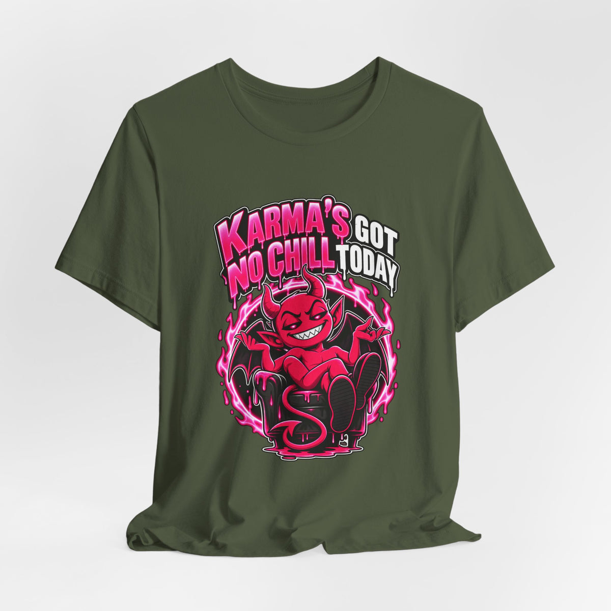 Karma’s Got No Chill Today Funny Sarcastic T-Shirt