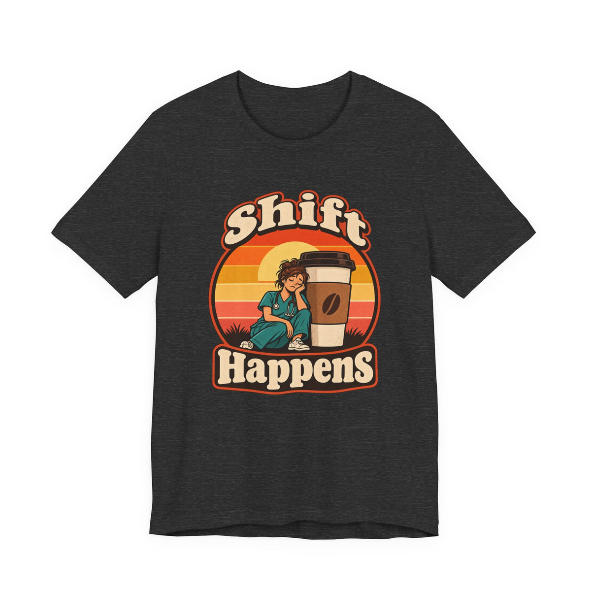 Shift Happens Funny Nurse Humor T-Shirt