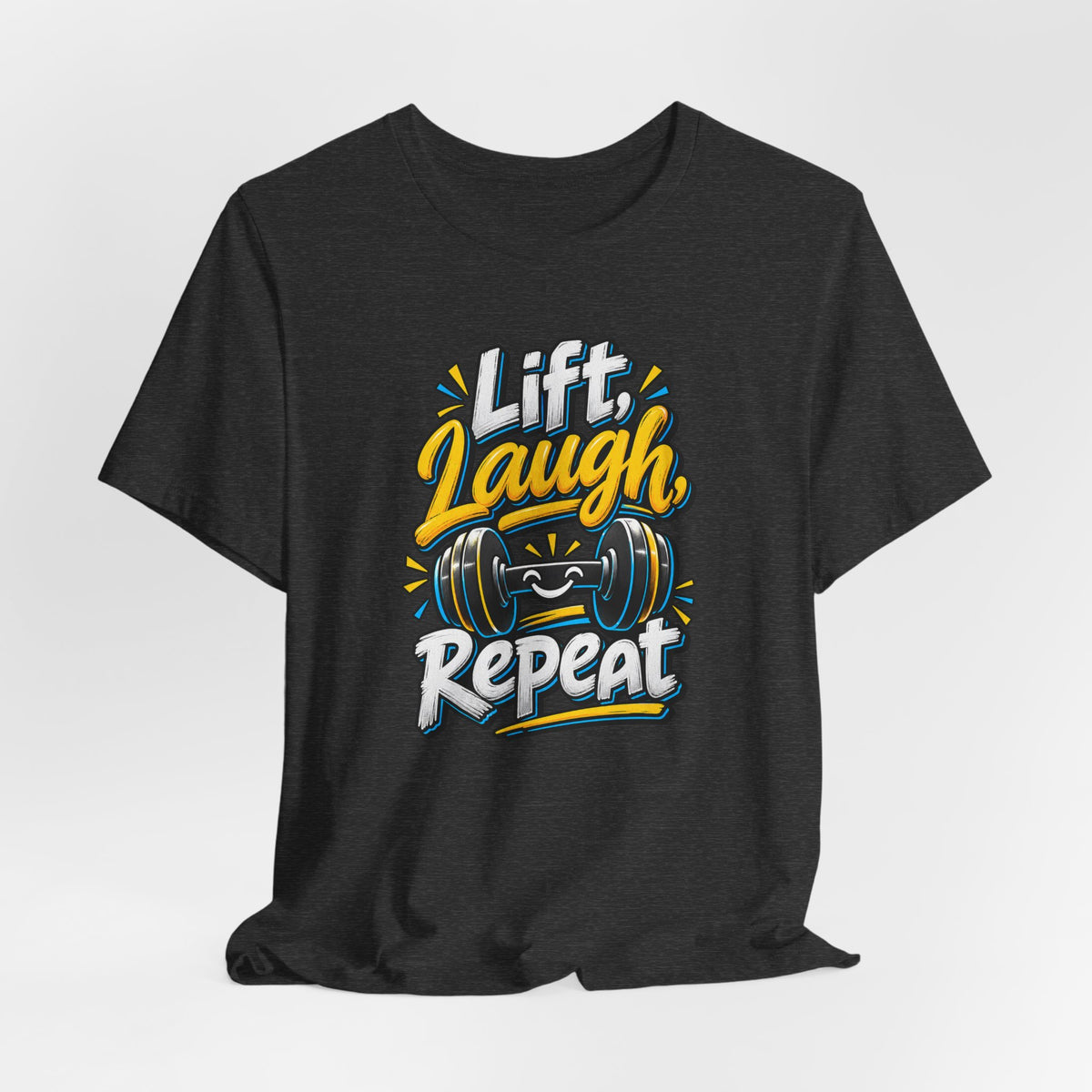 Lift, Laugh, Repeat Funny Fitness T-Shirt