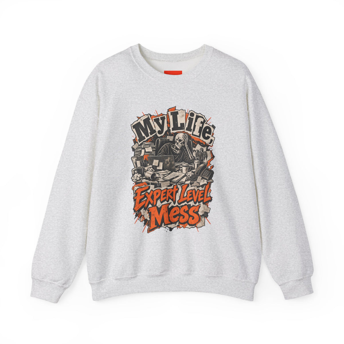 My Life, Expert Level Mess Funny Parenting Sweatshirt