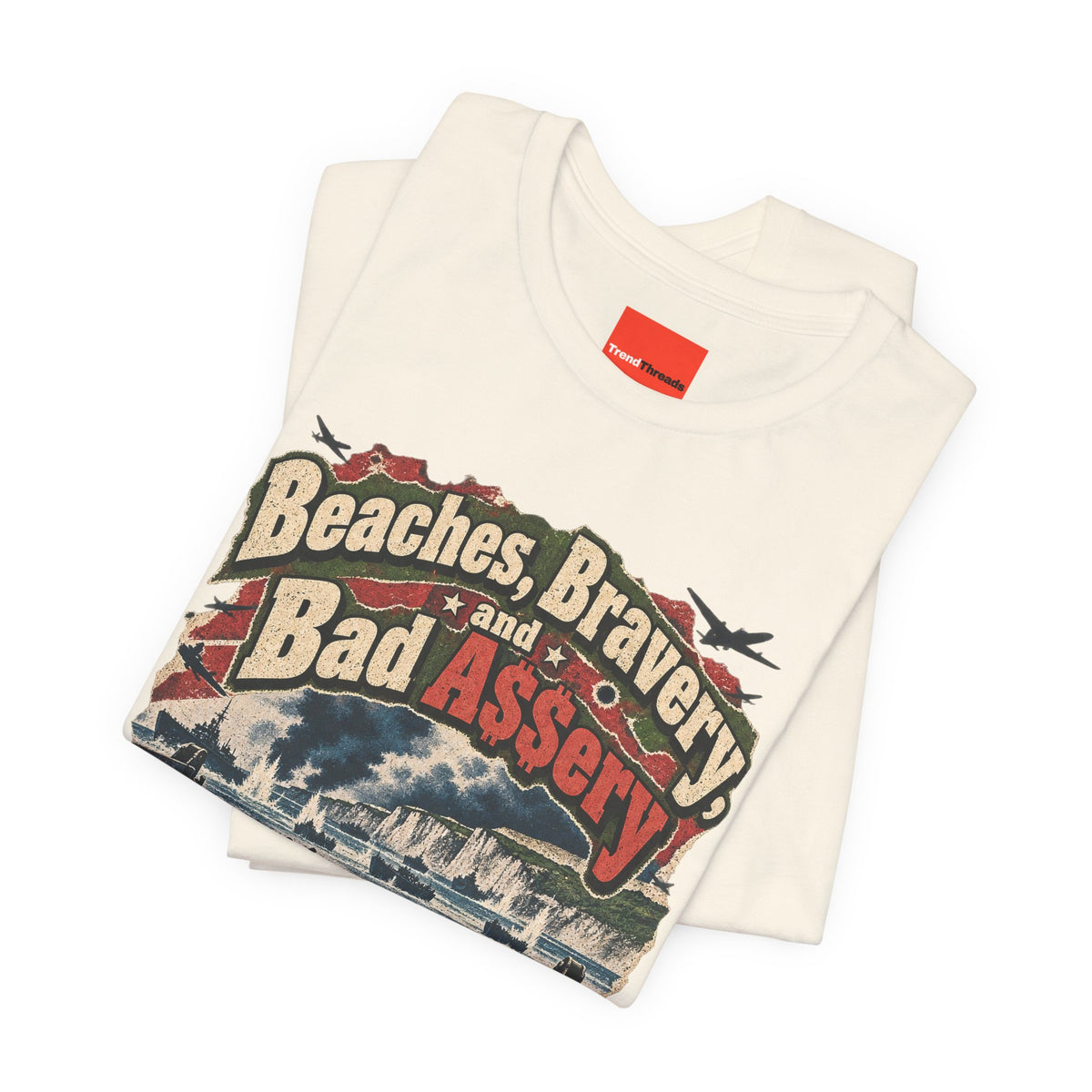 Beaches, Bravery, and Bad A$$ery Funny Beach T-Shirt