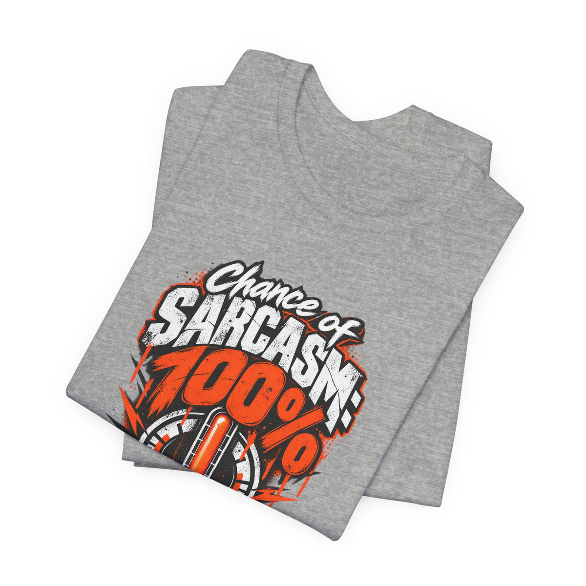 Chance of Sarcasm: 100% Funny Sarcastic Humor T-Shirt