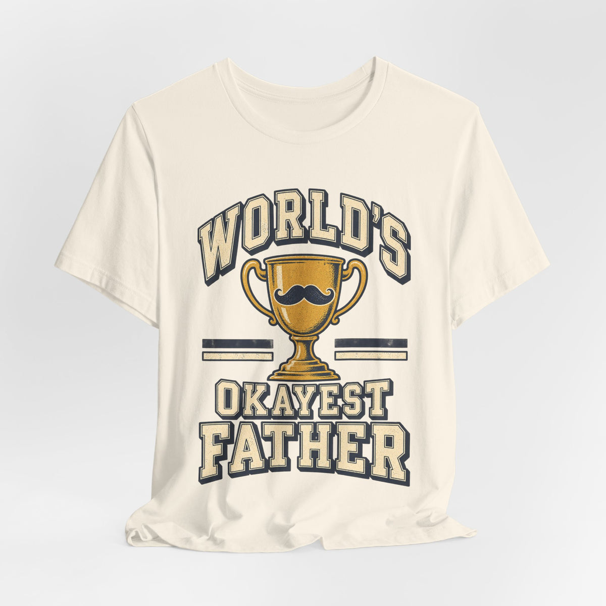 World's Okayest Father Funny Dad T-Shirt