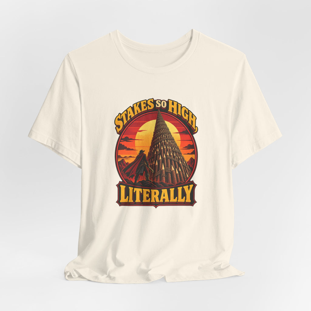 Stakes So High, Literally Funny Vampire T-Shirt