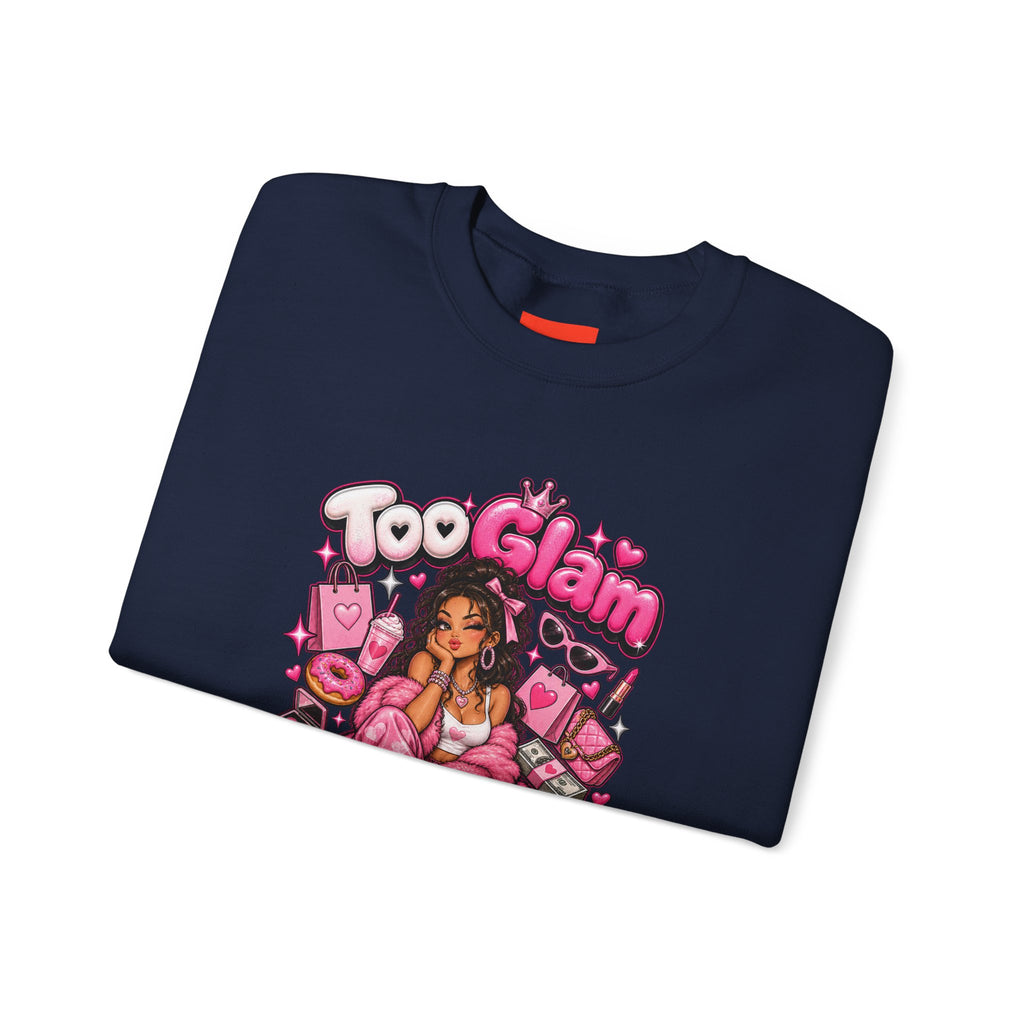 Too Glam To Give A Damn Funny Y2K Fashion Sweatshirt