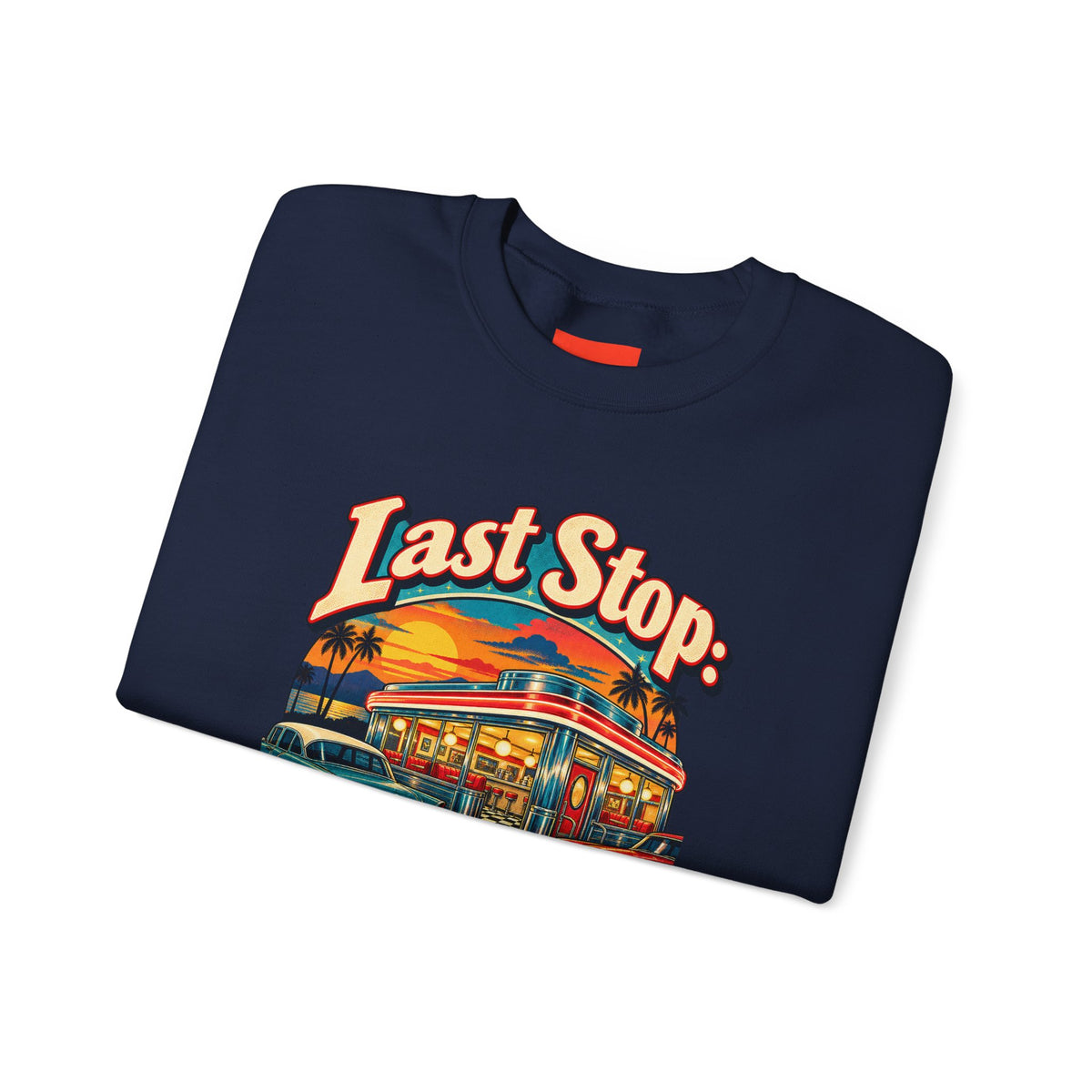 Last Stop: Nostalgia Lane Funny Retro Vintage Sweatshirt