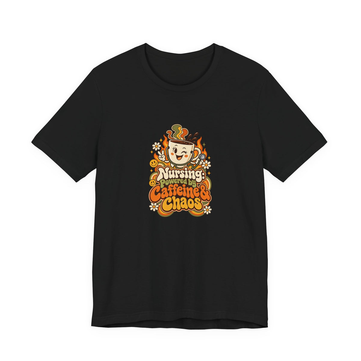 Nursing: Powered by Caffeine & Chaos Funny Nurse T-Shirt