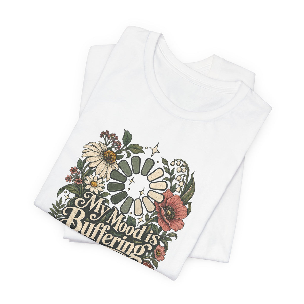 My Mood is Buffering Funny Tech T-Shirt