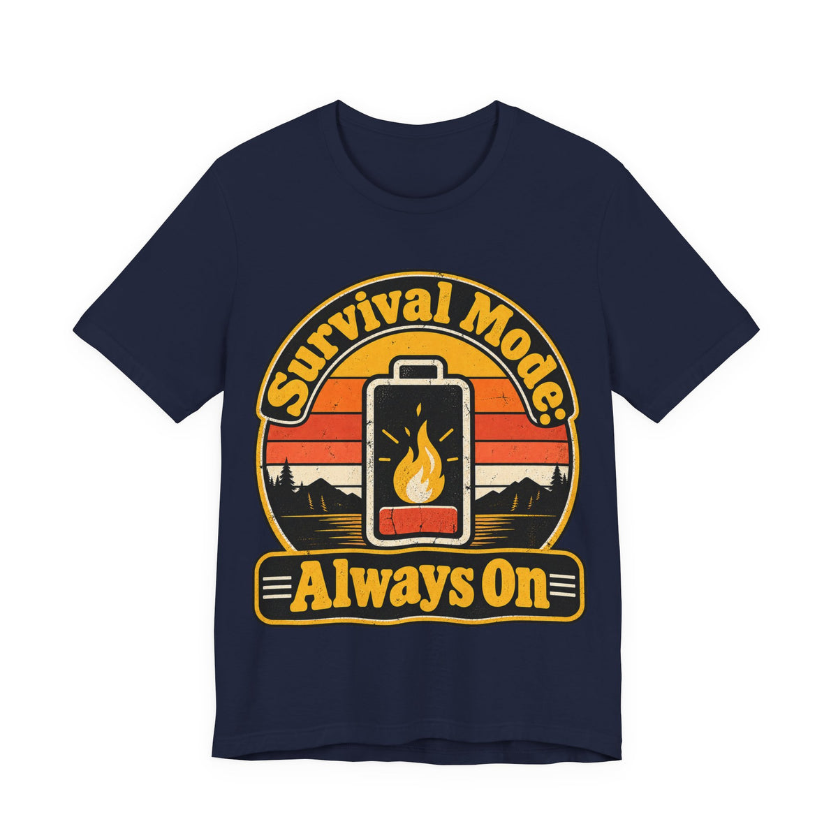 Survival Mode: Always On Funny Stress T-Shirt