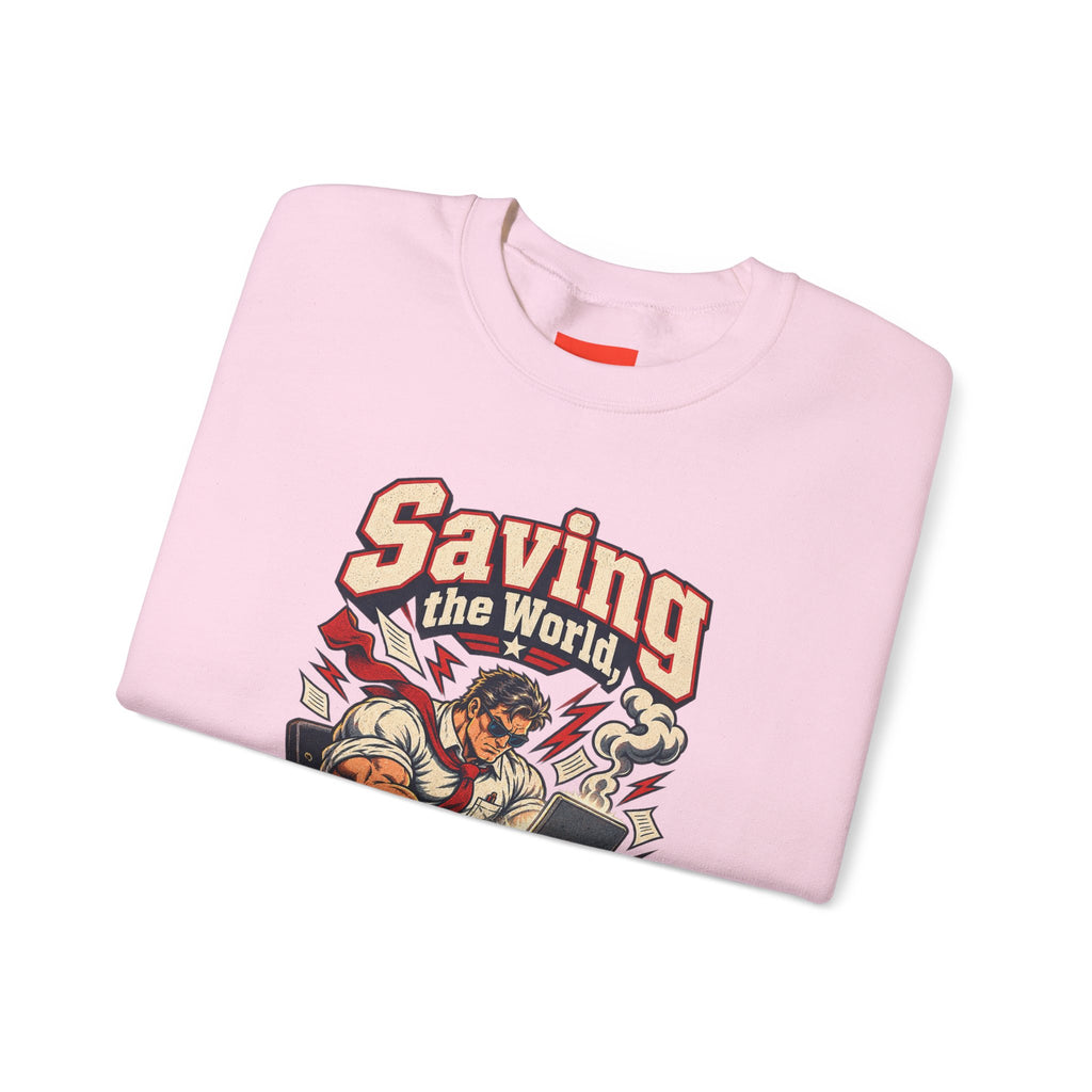 Saving the World, One Email Funny Programmer Sweatshirt
