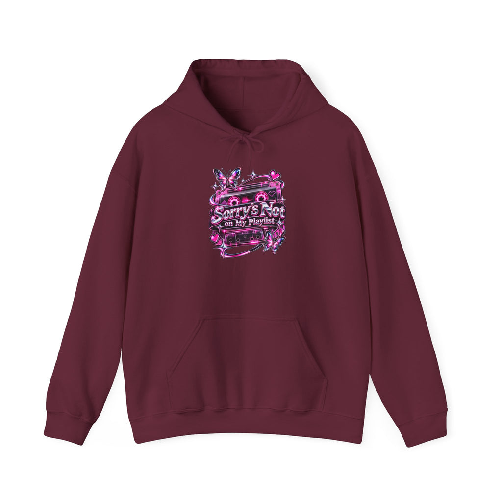 Sorry’s Not on My Playlist Funny Sarcastic Music Hoodie