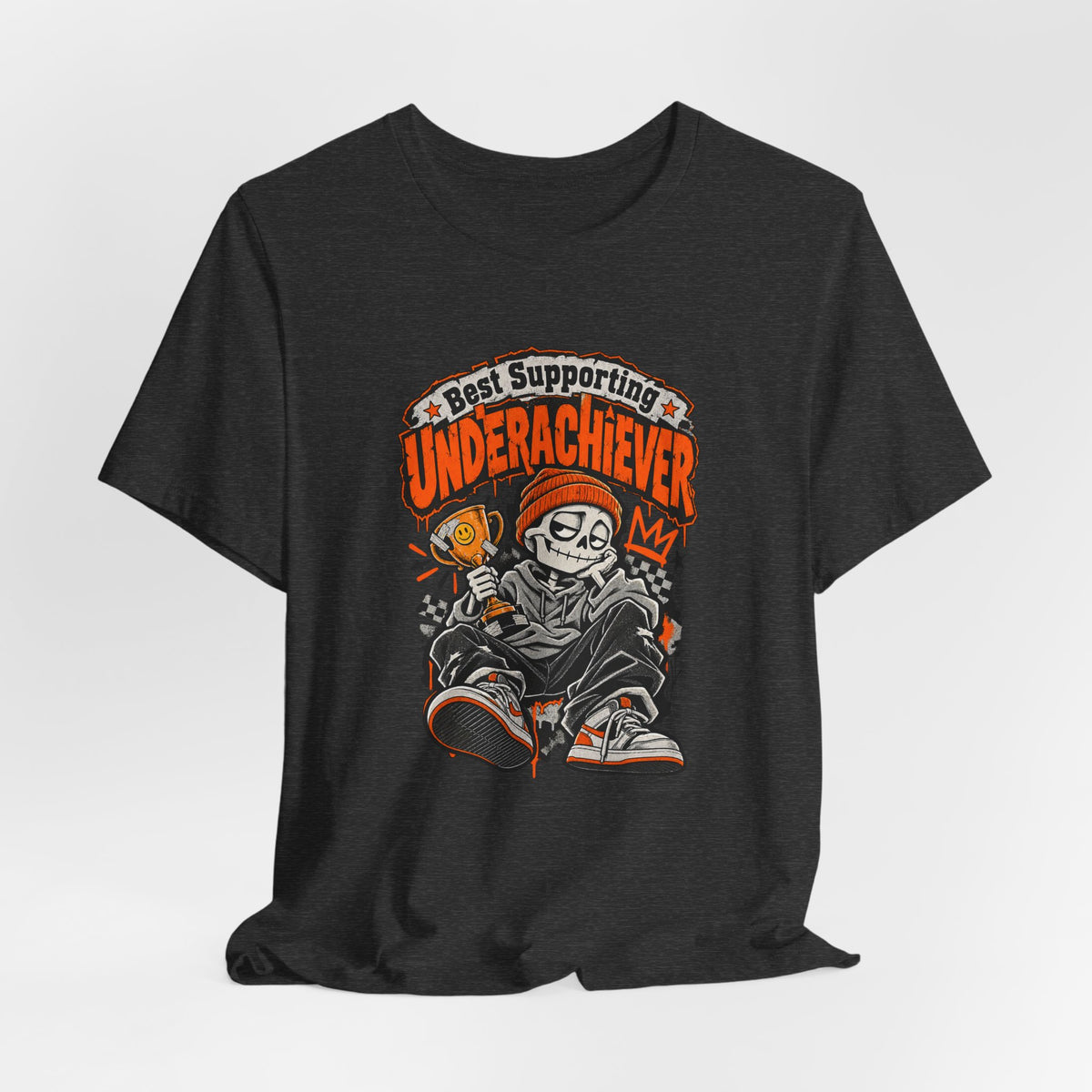 Best Supporting Underachiever Funny Sarcastic Streetwear T-Shirt