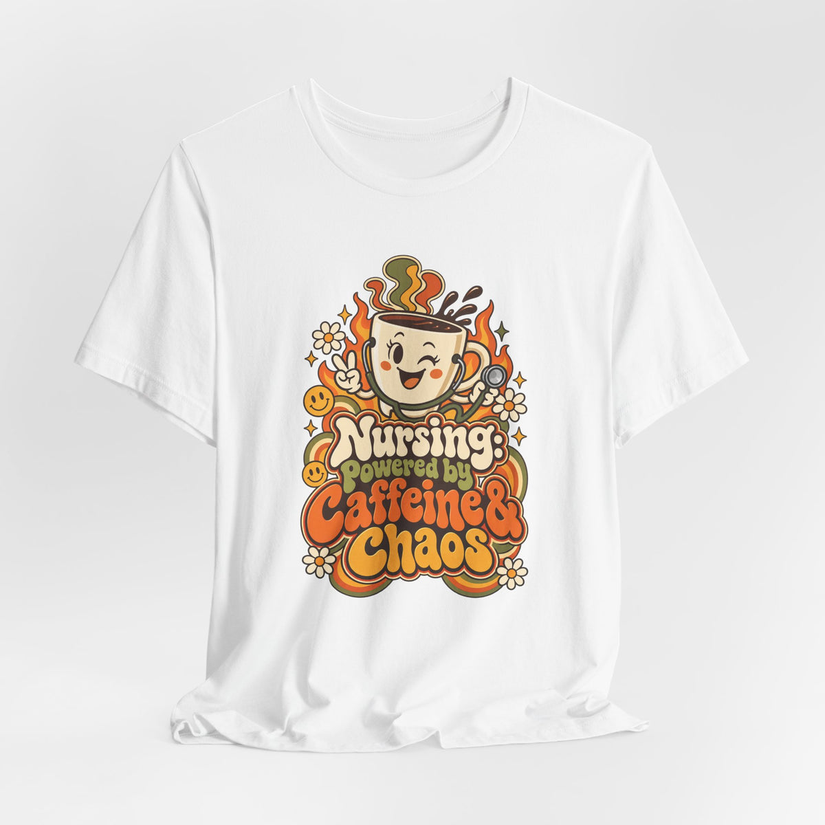 Nursing: Powered by Caffeine & Chaos Funny Nurse T-Shirt