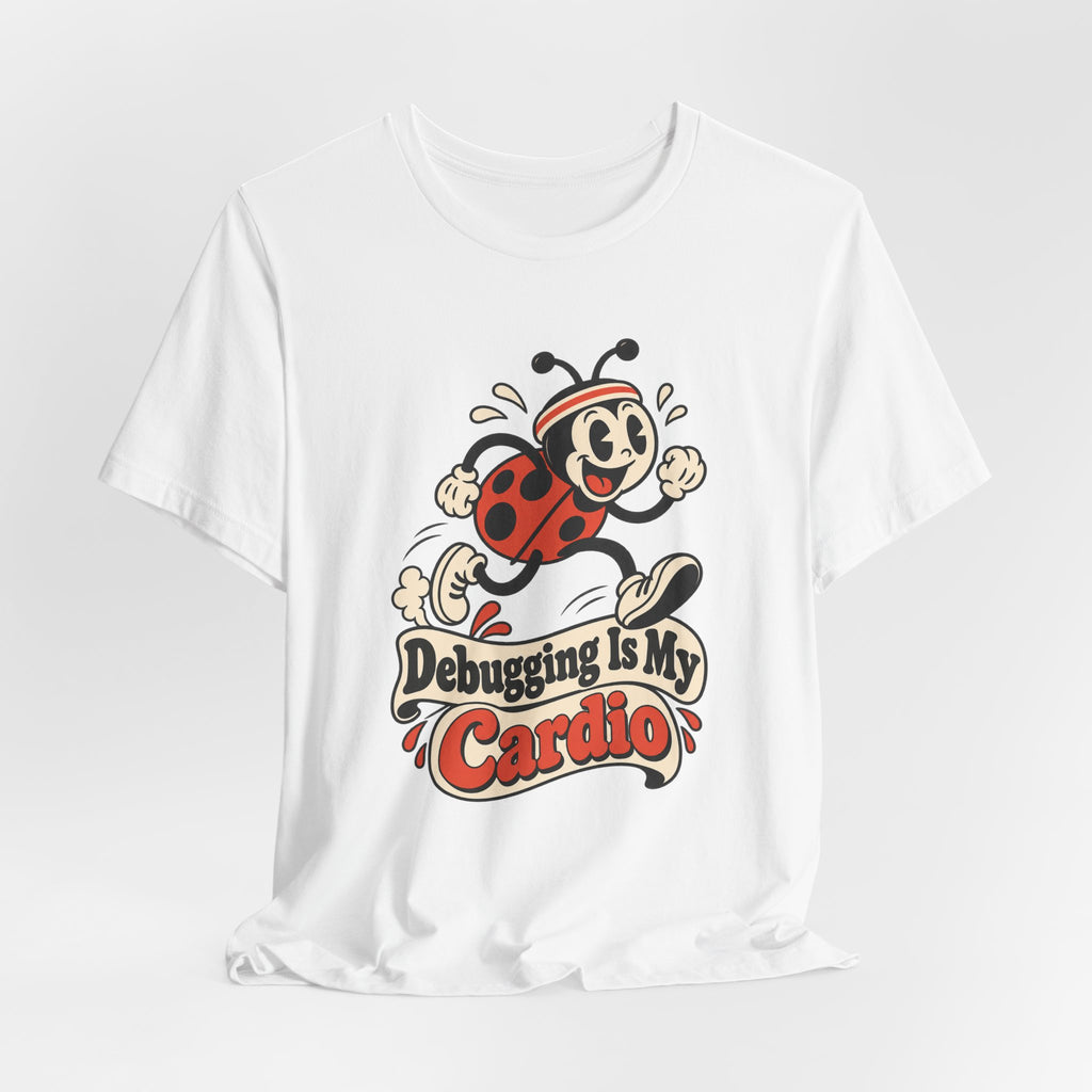 Debugging Is My Cardio Funny Programmer T-Shirt