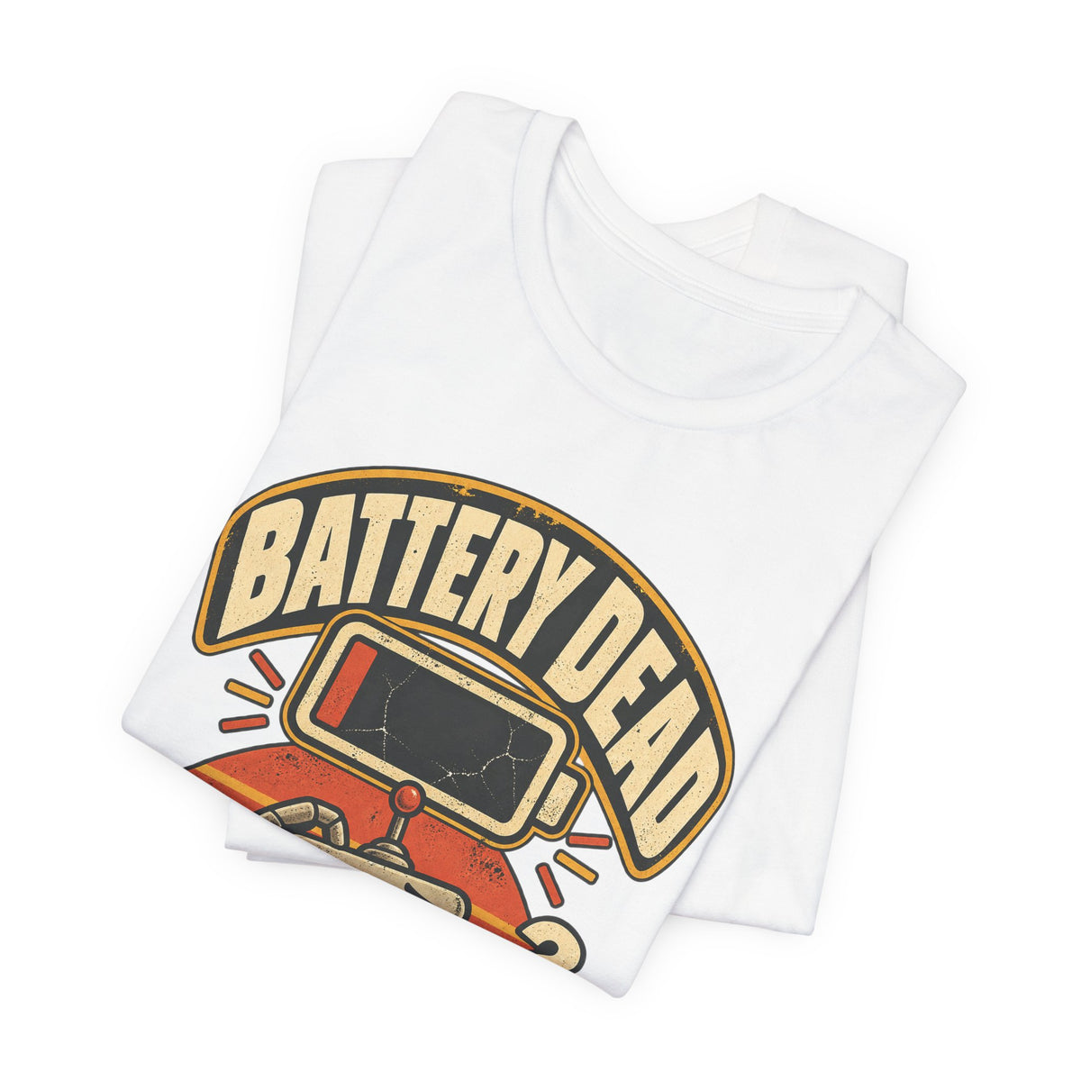 Battery Dead, Will Not Compute Funny Tech T-Shirt