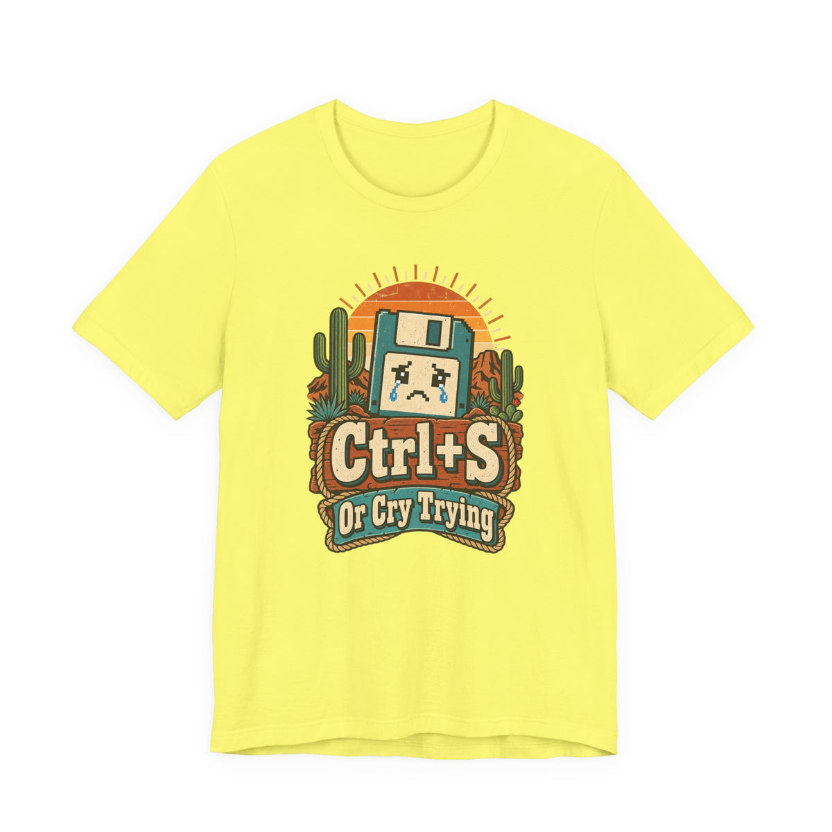 Ctrl+S Or Cry Trying Funny Programmer T-Shirt