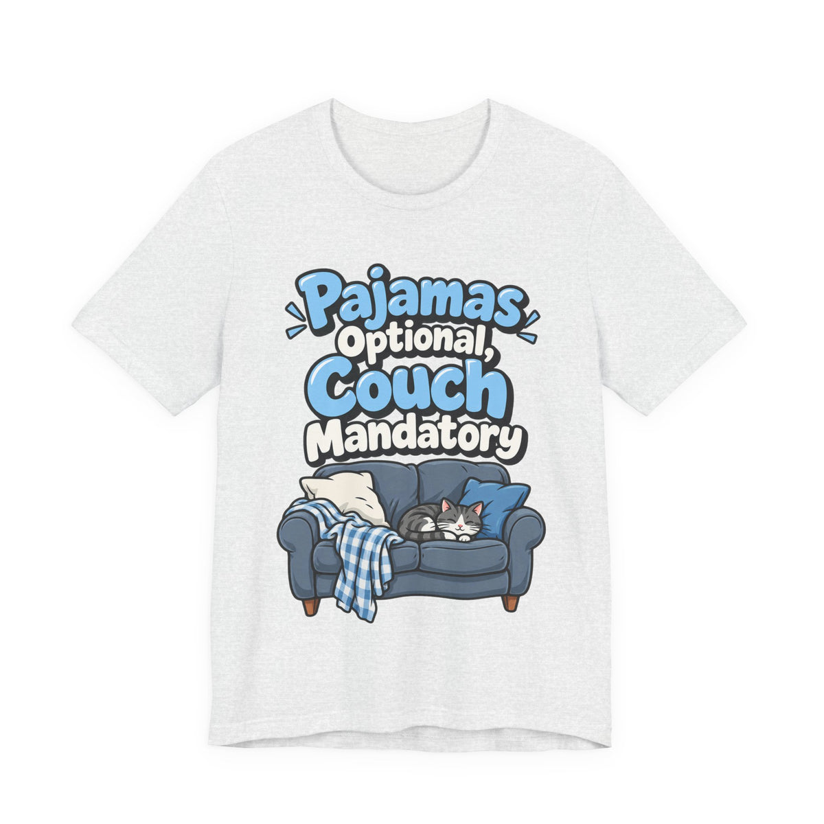Pajamas Optional, Couch Mandatory Funny Work-From-Home T-Shirt