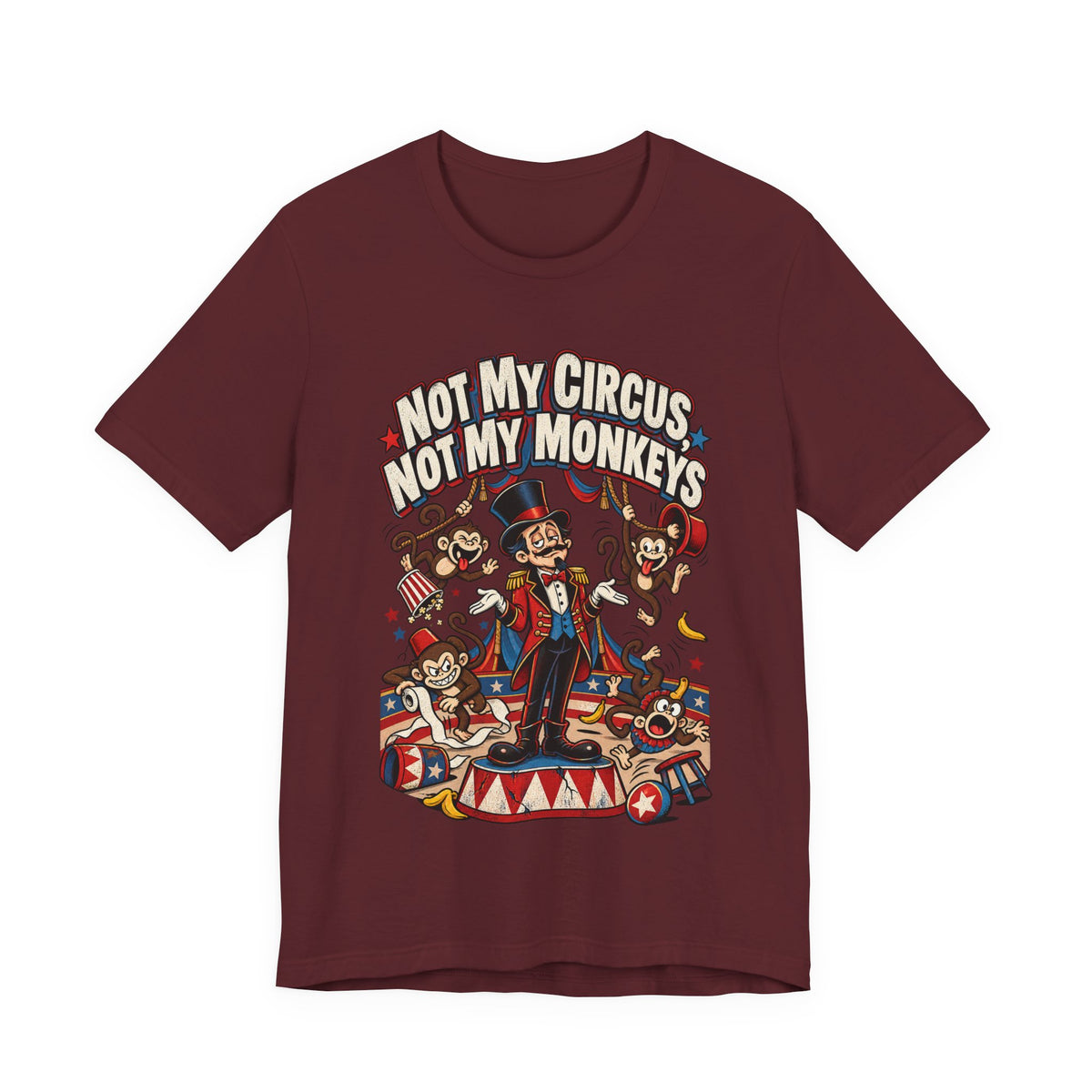Not My Circus, Not My Monkeys Funny Polish Proverb T-Shirt