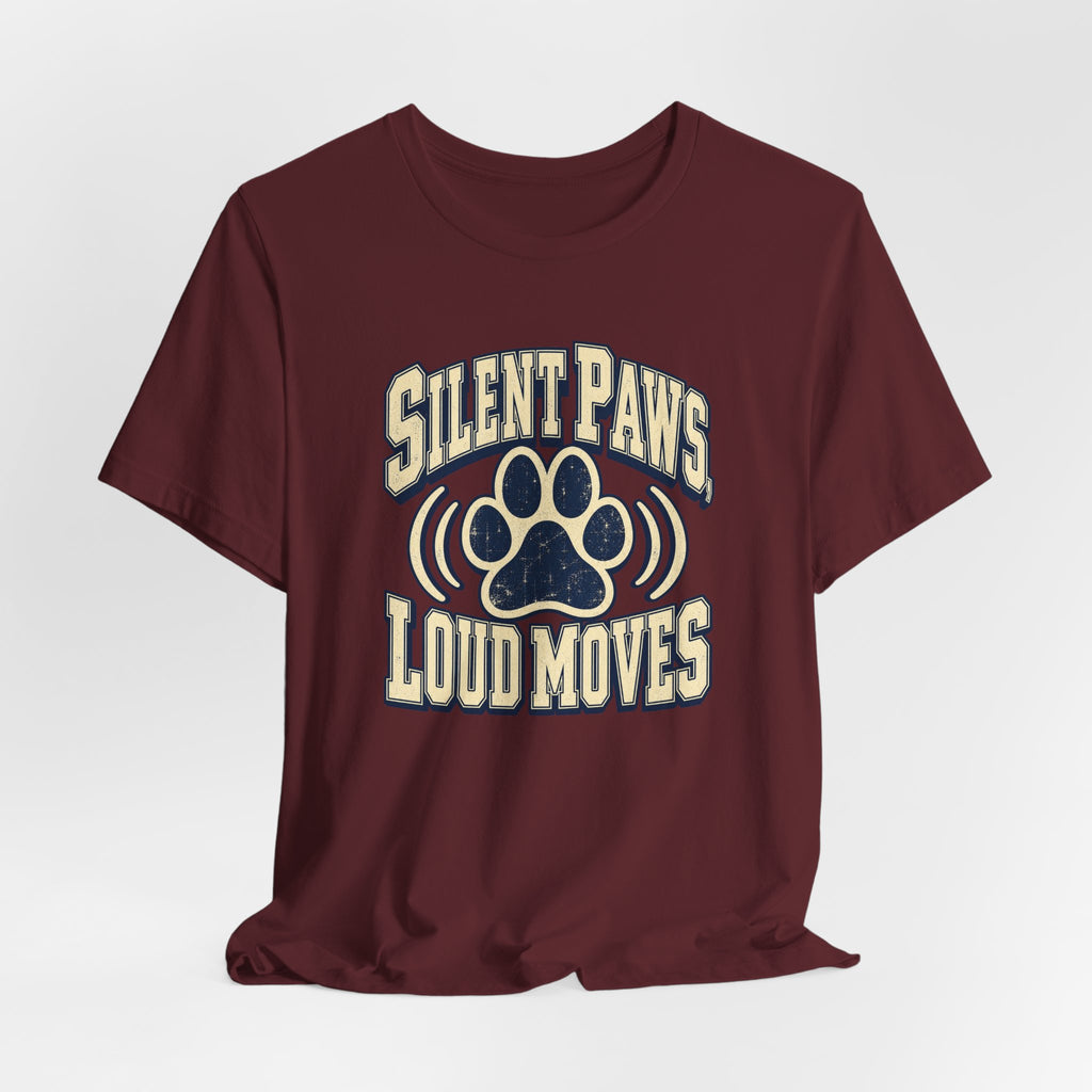 Silent Paws, Loud Moves Funny Cat Lover T-Shirt