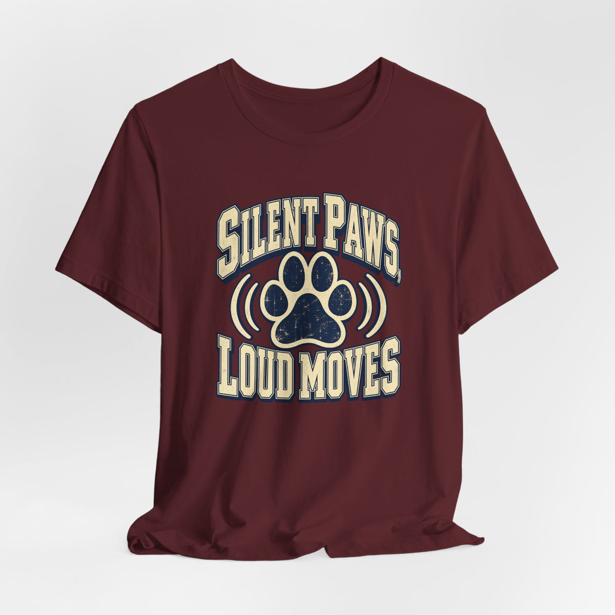 Silent Paws, Loud Moves Funny Cat Lover T-Shirt