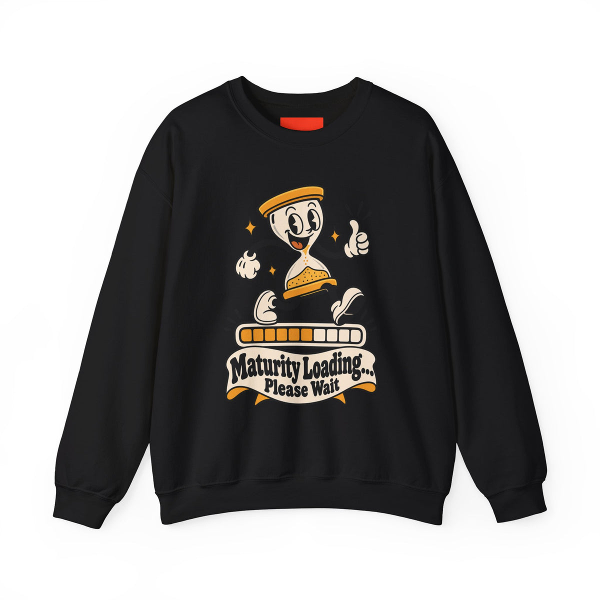 Maturity Loading... Please Wait Funny Self-Deprecating Sweatshirt